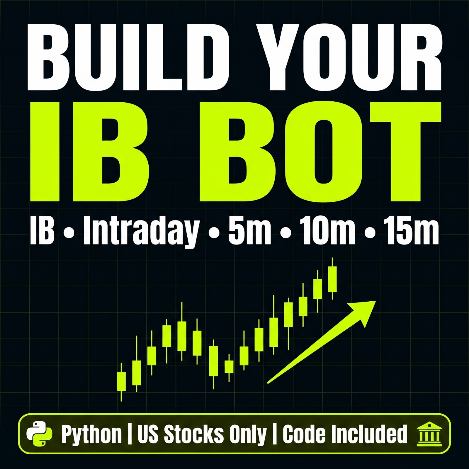 I Will Build a Self-Hosted IBKR Intraday Trading Bot – 5m 10m 15m