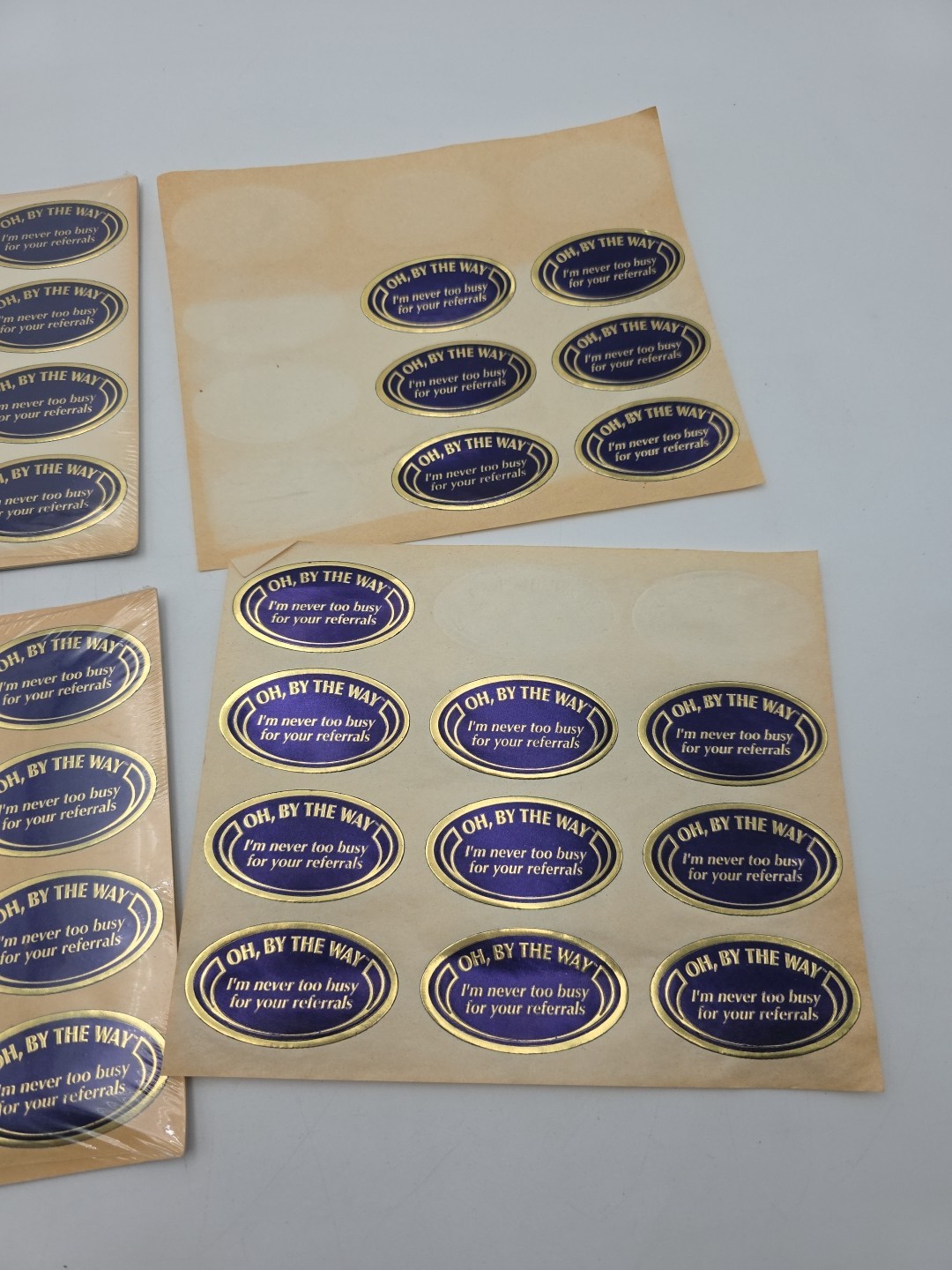 Business Referral Stickers OH, BY THE WAY I’m never too busy for your referrals
