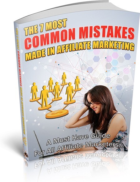 COMMON MISTAKES MADE IN AFFILIATE MARKETING