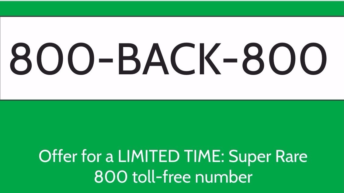 800 TOLL FREE NUMBER 800-BACK-800 SUPER RARE NUMBER!!